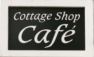 Cottage shop cafe sign